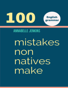 English grammar - 100 mistakes non natives make